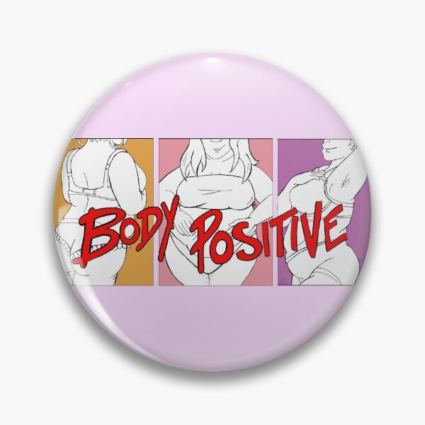 Item preview, Body Positive + designed and sold by Melissa Kleynowski.