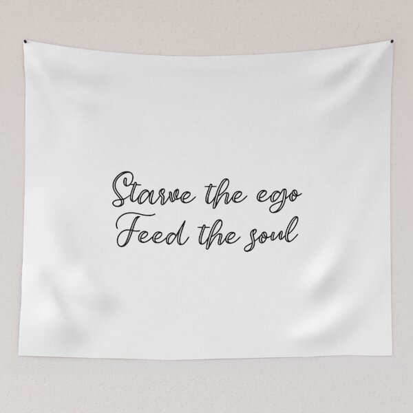 Item preview, starve the ego feed the soul designed and sold by motivation4you.