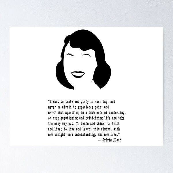 Item preview, Sylvia Plath Quote designed and sold by The Dead  Writers Circle.