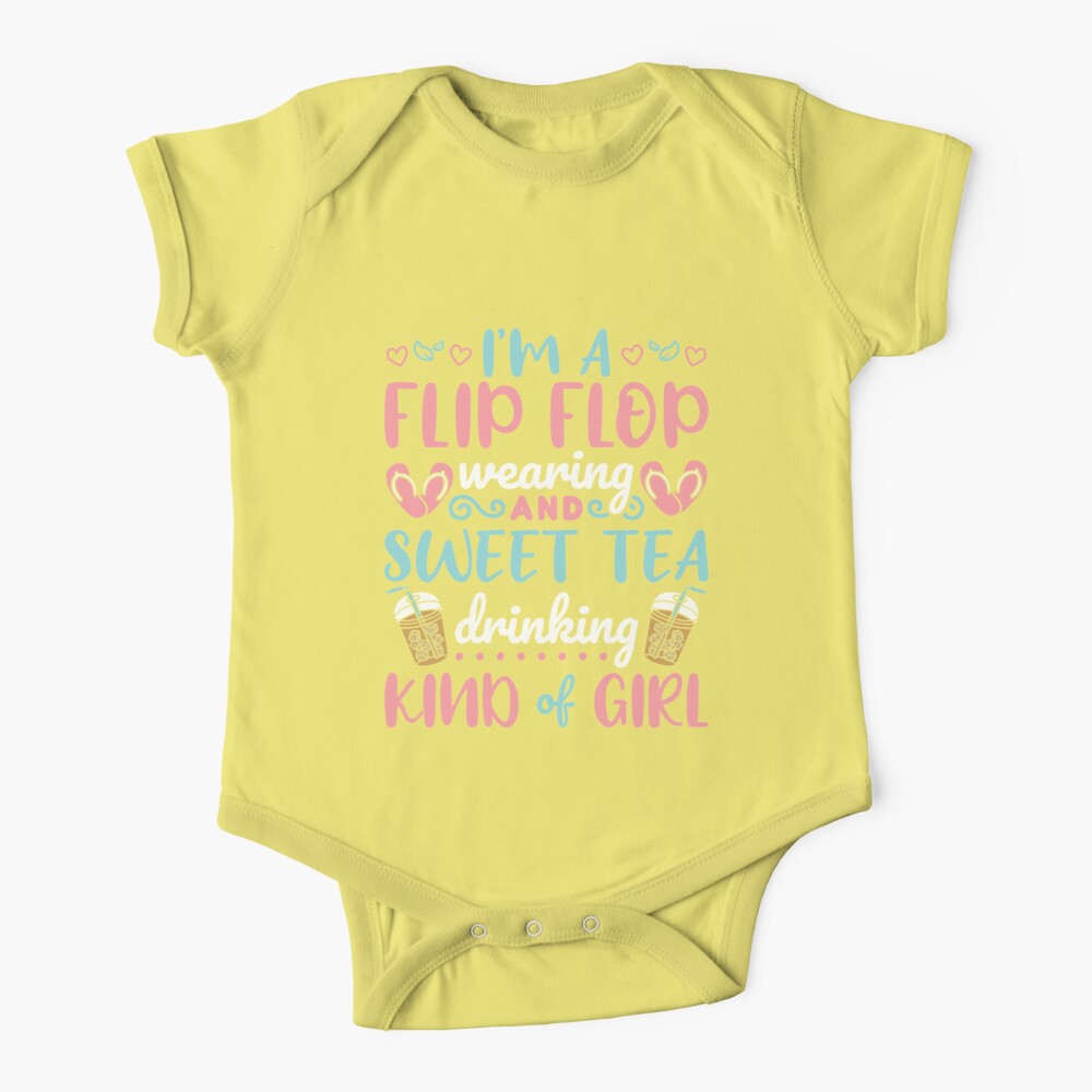 I'm A Flip Flop Wearing and Sweet Tea Drinking Kind of Girl Baby One-Piece  for Sale by jaygo