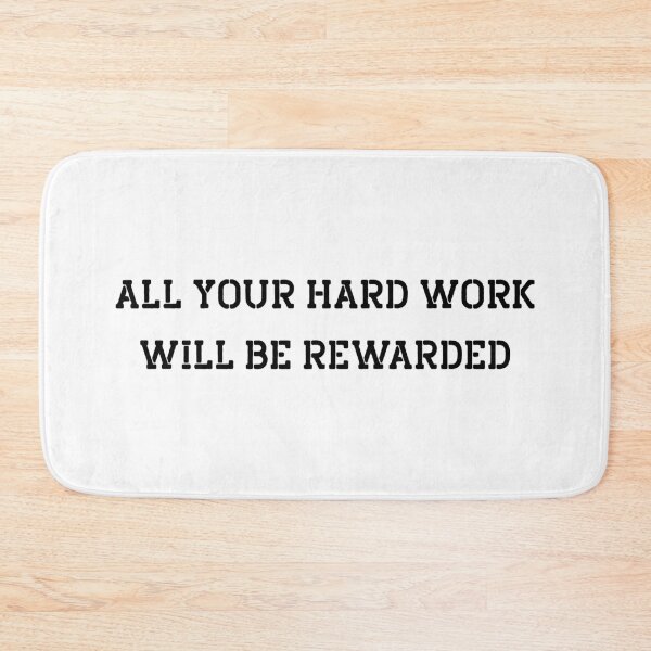 Item preview, all your hard work will be rewarded designed and sold by motivation4you.