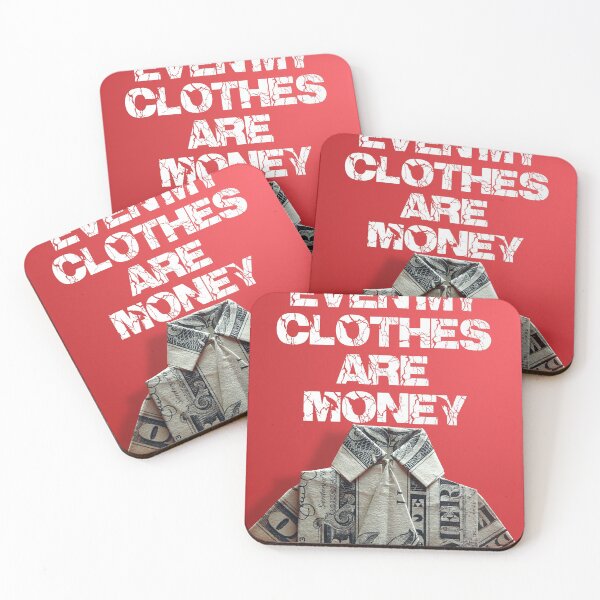 Item preview, Even my clothes are money designed and sold by thehollowpoint.