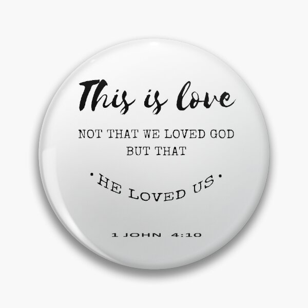 Item preview, This Is Love Not That We Loved God But That He Loved Us Bible Verse 1 John 4:10 designed and sold by Roland1980.