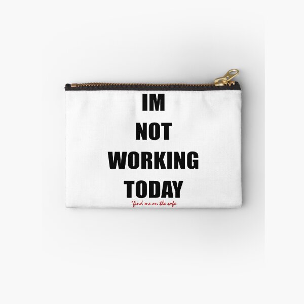 Item preview, im not working today designed and sold by Curtistevens.