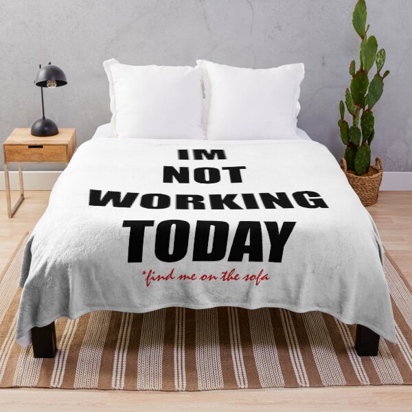 Item preview, im not working today designed and sold by Curtistevens.