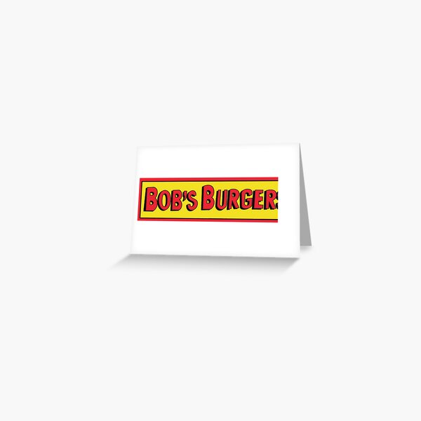 Bob&#39;s Burgers Greeting Cards | Redbubble