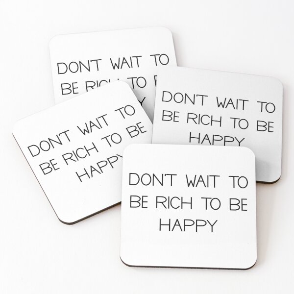 Item preview,  don't wait to be rich to be happy designed and sold by motivation4you.