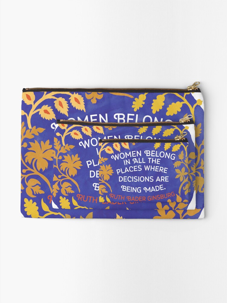 Alternate view of Women Belong In All The Places Where Decisions Are Being Made, Ruth Bader Ginsburg Zipper Pouch