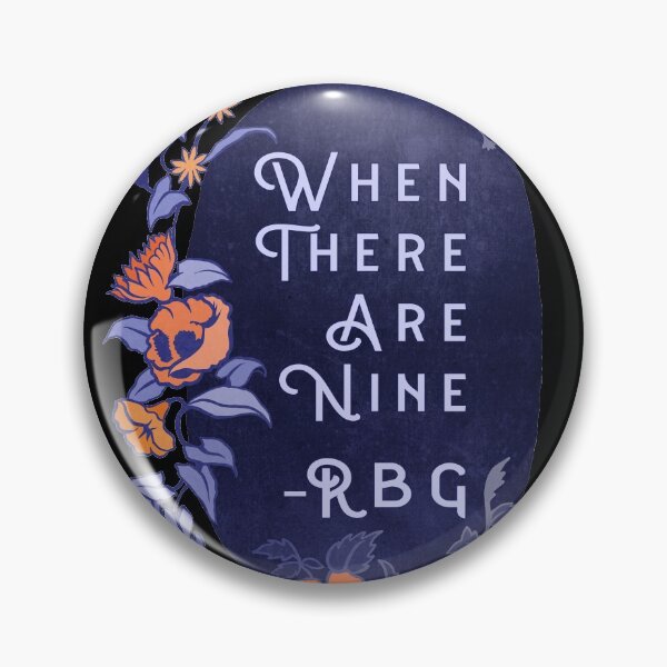 Item preview, When There Are Nine - Ruth Bader Ginsburg designed and sold by fabfeminist.