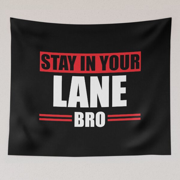 Item preview, Stay In Your Lane Bro Hustle Gift Idea designed and sold by haselshirt.