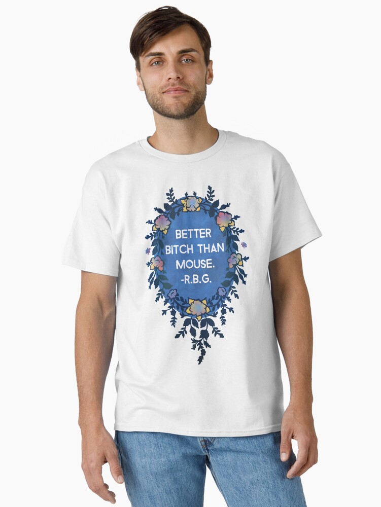 Thumbnail 1 von 7, Classic T-Shirt, Bessere Schlampe als Maus - Ruth Bader Ginsburg designt und verkauft von fabfeminist.