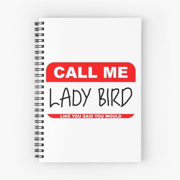 Item preview, Call Me Lady Bird designed and sold by dkonishi.