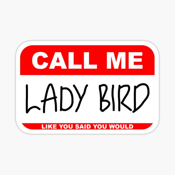 Artikel-Vorschau von Nennen Sie mich Lady Bird, designt und verkauft von dkonishi.
