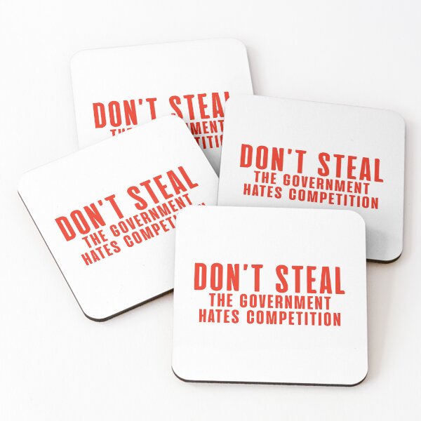 Item preview, Don't Steal - The Government Hates Competition designed and sold by JackCurtis1991.