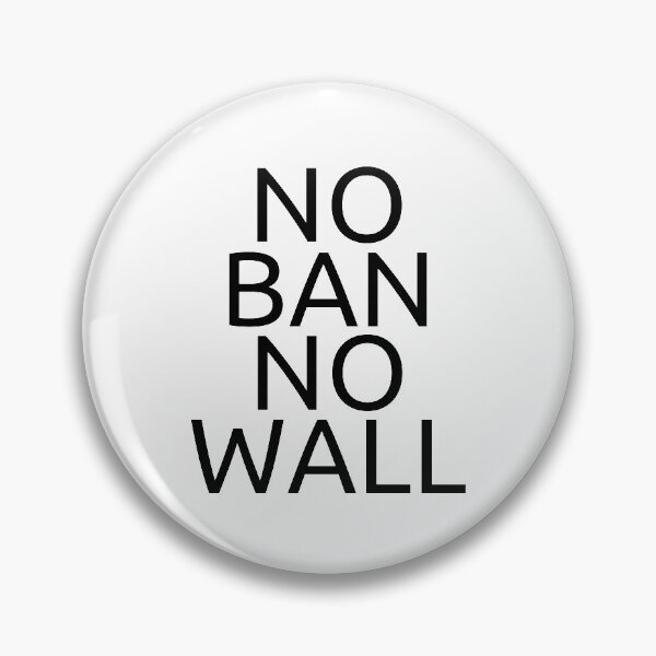 Item preview, No Ban No Wall designed and sold by MySmugMugs.