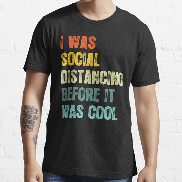 social distancing before it was cool