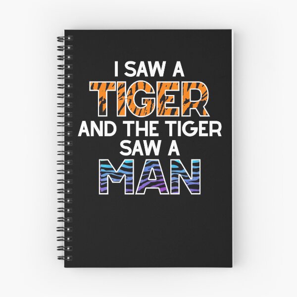 Item preview,  I saw a Tiger and the Tiger saw a Man  designed and sold by GOdesign26.