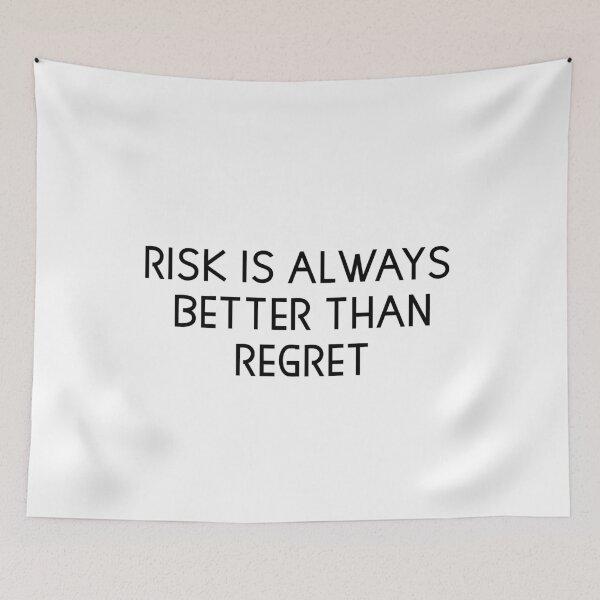 Item preview, risk is always better than regret designed and sold by motivation4you.