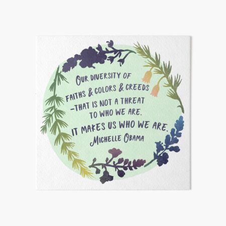 Michelle Obama Quote - Our Diversity Makes Us Who We Are Art Board Print
