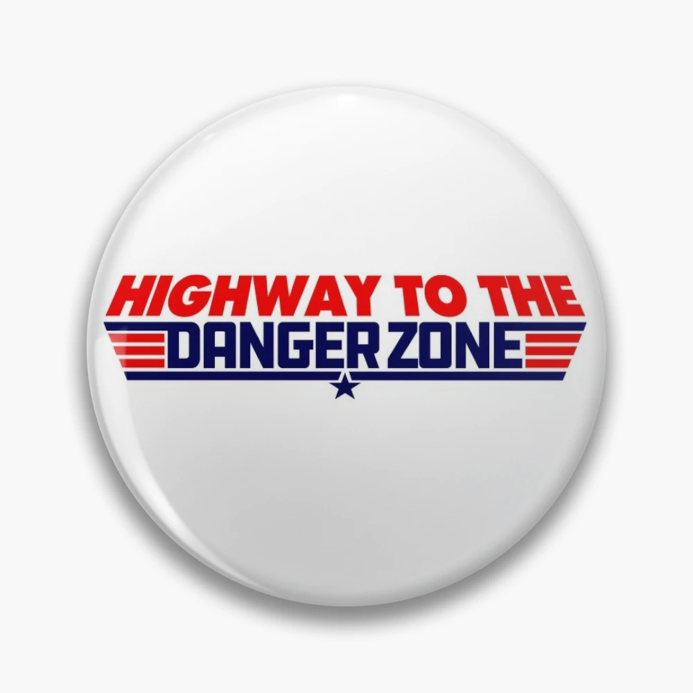 Highway to the Danger Zone Pin for Sale by McPod