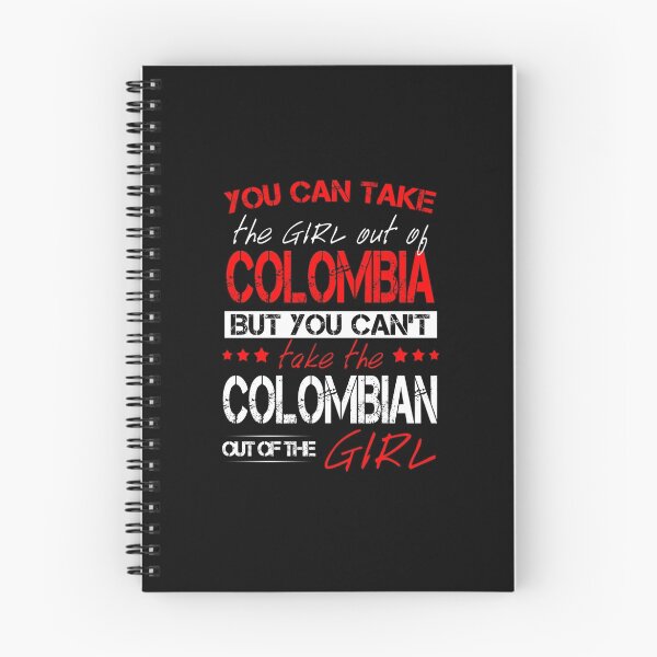Item preview, You Can Take The Girl Out Of Colombia designed and sold by Mobius Tees.