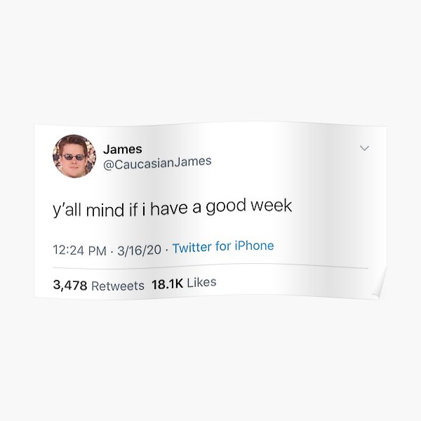 Caucasian James tweet Poster