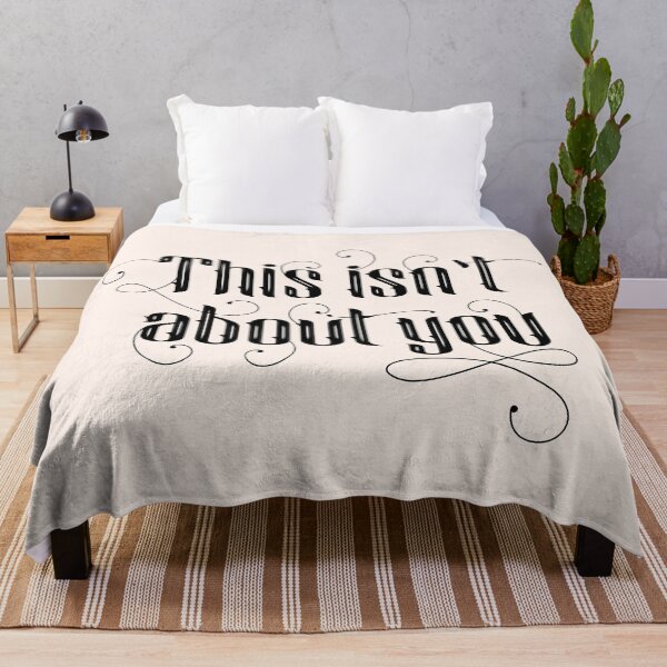 Item preview, This Isn't About You designed and sold by Britt Buzan.