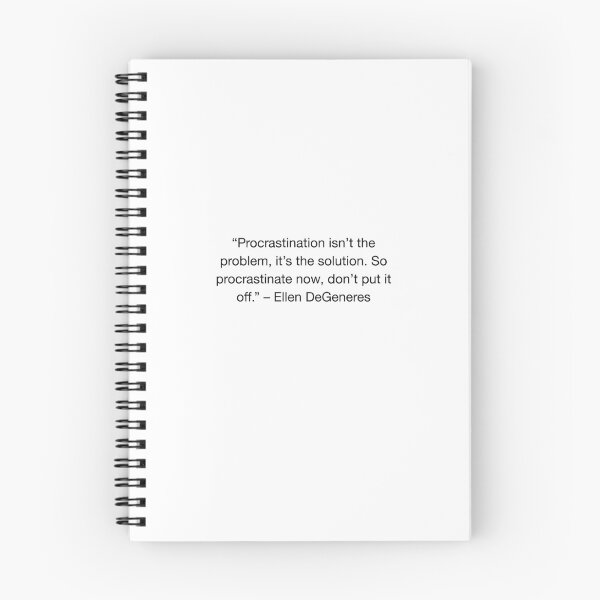 Item preview, Ellen Quotes -  Procrastination  designed and sold by bruberducky.