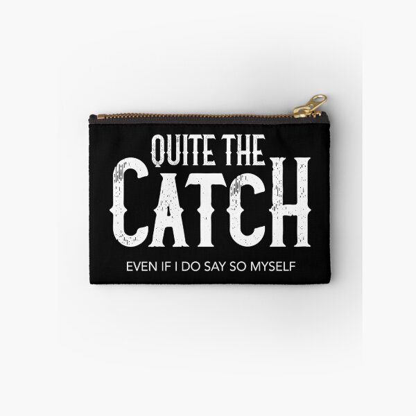 Item preview, Quite the Catch designed and sold by ScottyWalters.
