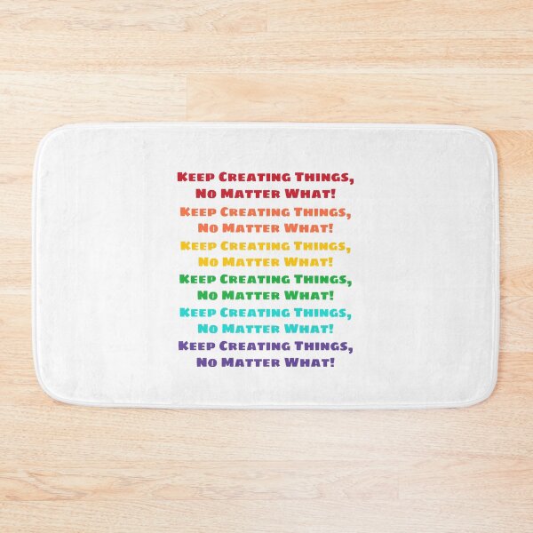 Item preview, Keep Creating Things, No Matter What!  designed and sold by snail-galaxy.