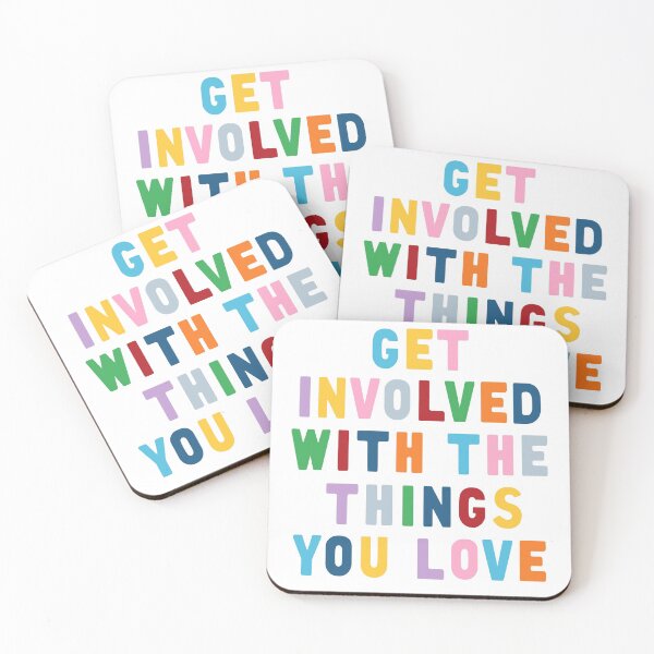 Item preview, Get Involved With The Things You Love designed and sold by ProjectM.