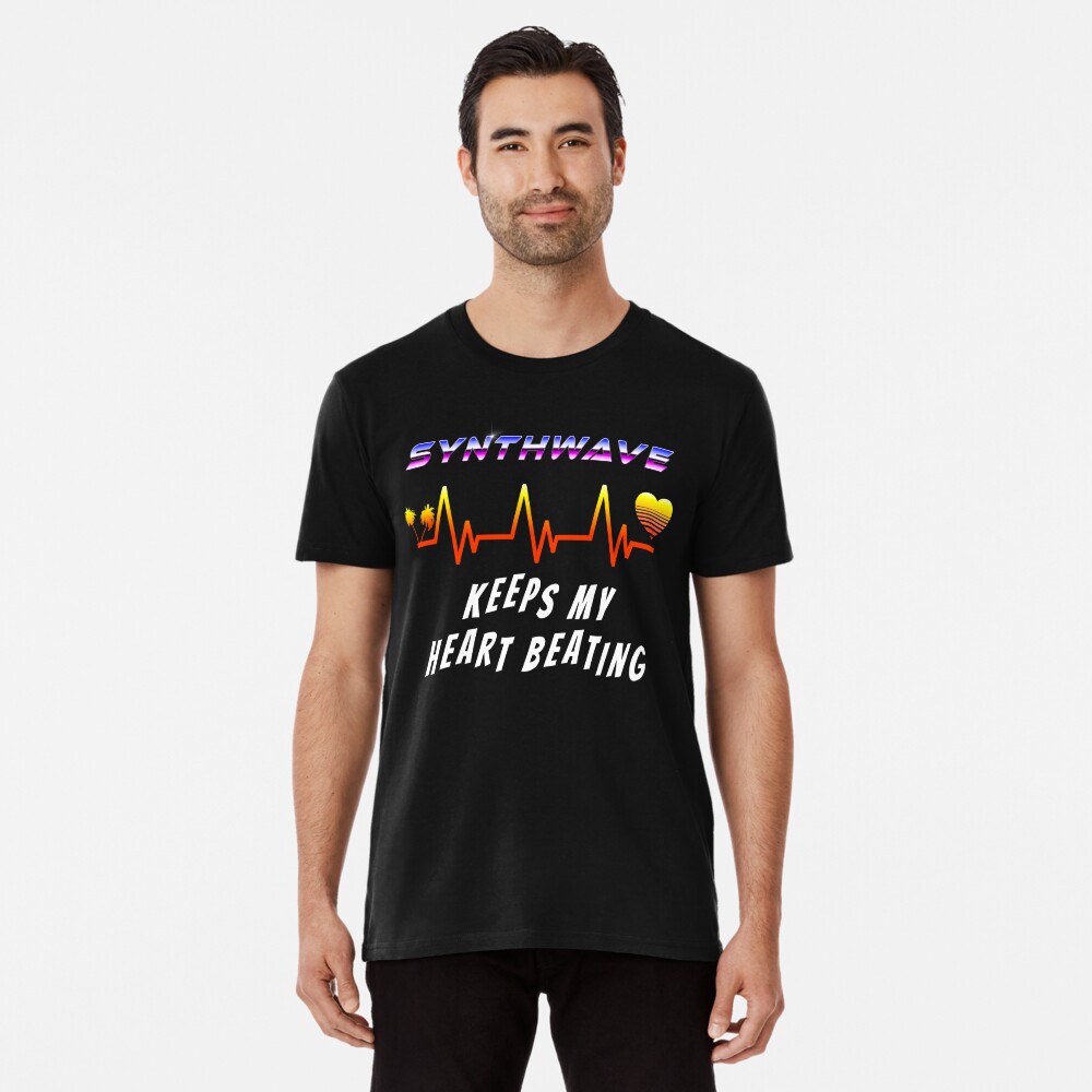 Synthwave keeps my heart beating Premium T-Shirt