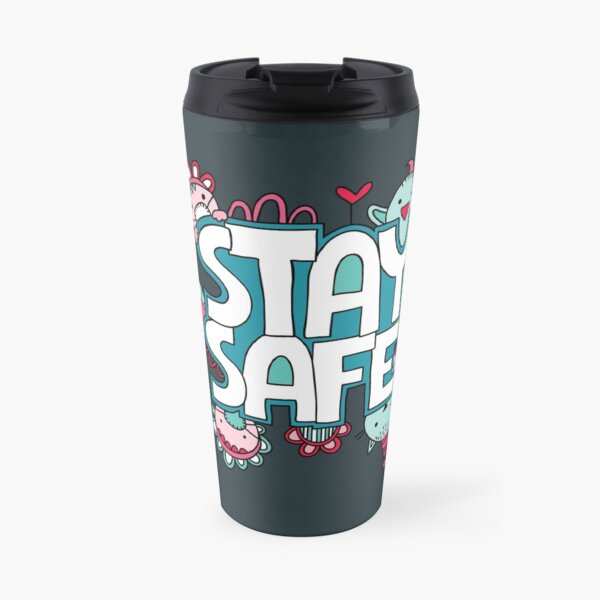 Stay Safe Travel Mug