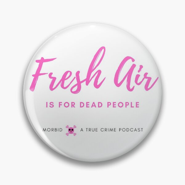 Item preview, Fresh Air is for Dead People designed and sold by Verified Jane Bennet.