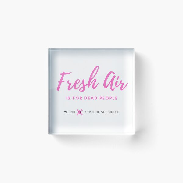 Item preview, Fresh Air is for Dead People designed and sold by Verified Jane Bennet.