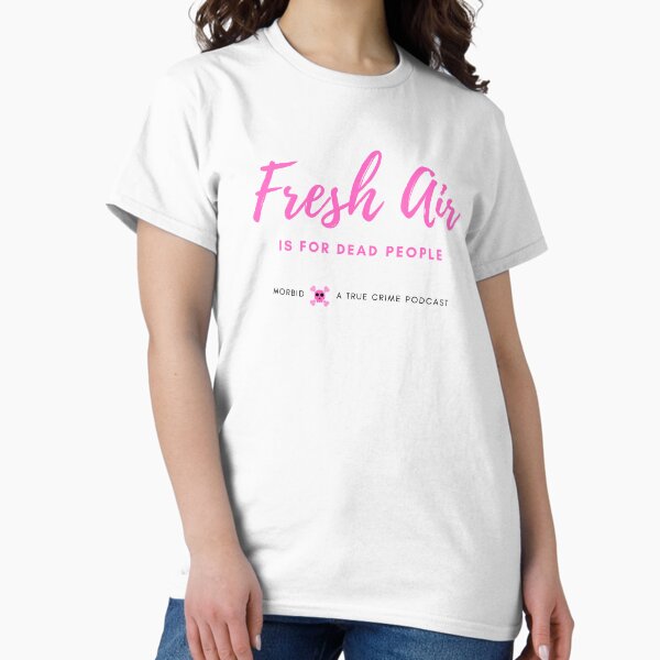 Item preview, Fresh Air is for Dead People designed and sold by Verified Jane Bennet.