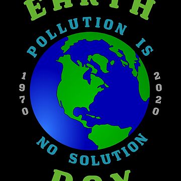 Artwork thumbnail, Earth Day Pollution No Solution Save Rain Forest. by maxxexchange