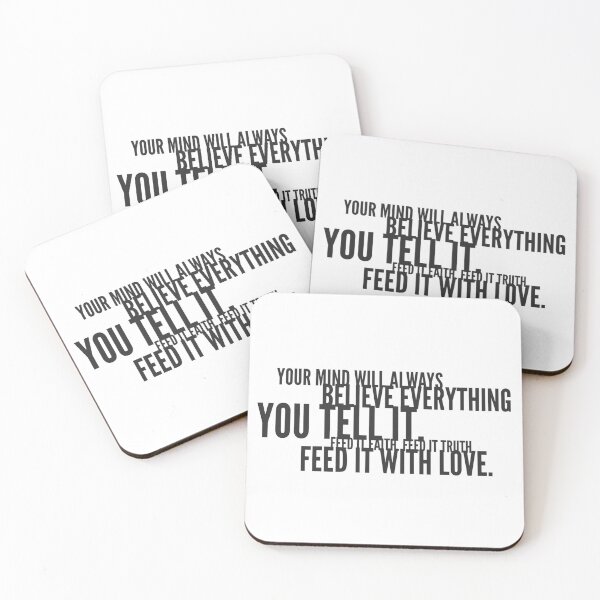 Item preview, Your Mind Will Always Believe Everything You Tell It. Feed It Faith. Feed It Truth. Feed It With Love. designed and sold by DoctorParanoid.
