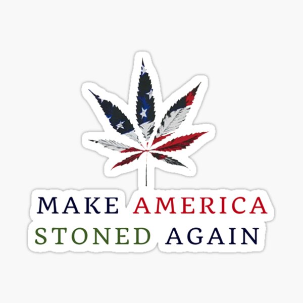 Item preview, MAKE AMERICA STONED AGAIN! designed and sold by gadgetworld.