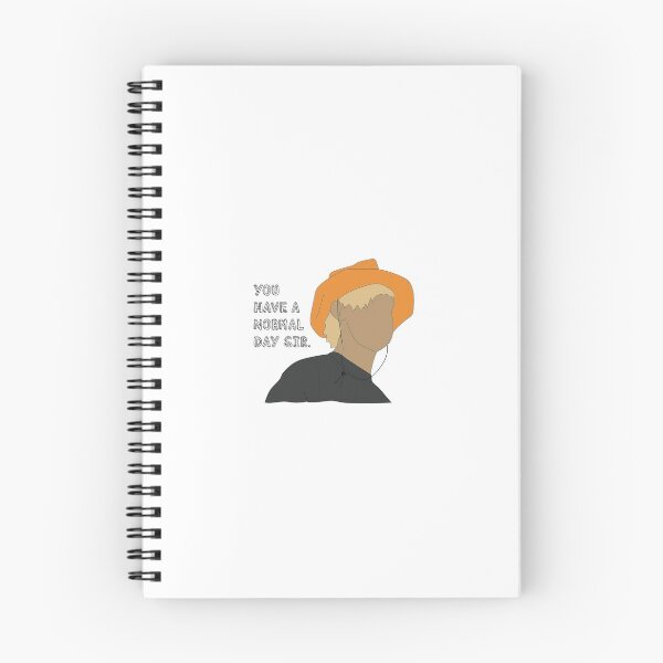 Item preview, "You Have A Normal Day Sir" designed and sold by imalritetho.