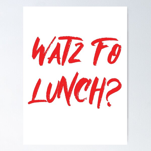 Item preview, Watz Fo Lunch (What's For Lunch) designed and sold by RipRock81.