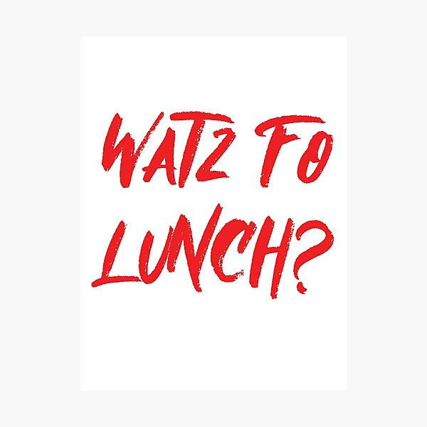 Item preview, Watz Fo Lunch (What's For Lunch) designed and sold by RipRock81.
