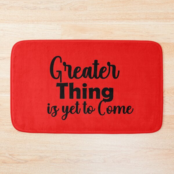 Item preview, Greater Thing is yet to Come Inspiration  designed and sold by Bliss Find And Design.