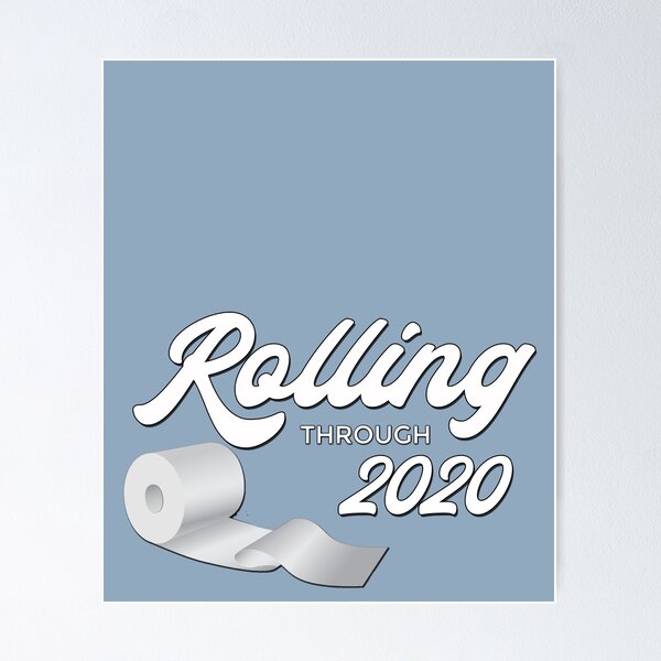 Item preview, Rolling Through 2020 with Toilet Paper designed and sold by BeachBabeDesign.
