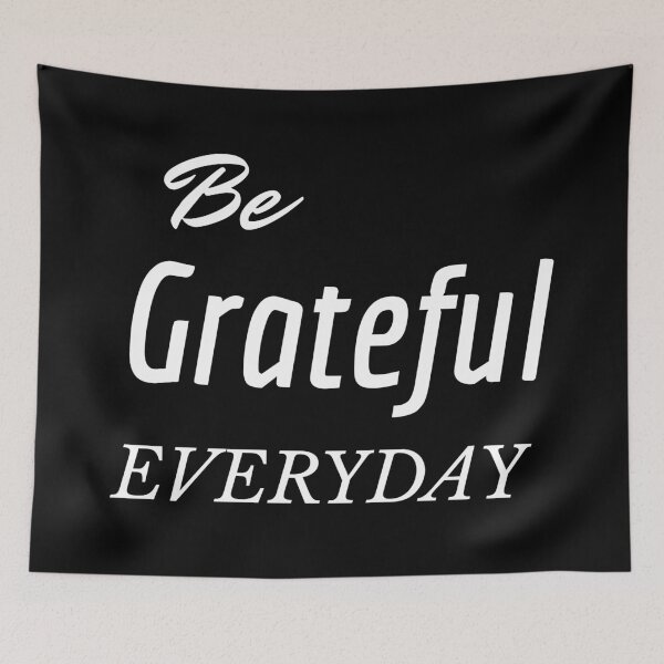 Item preview, Be Grateful Everyday designed and sold by DoctorParanoid.