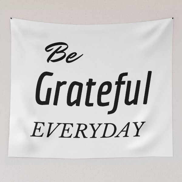 Item preview, Be Grateful Everyday designed and sold by DoctorParanoid.