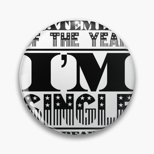 Item preview, Cringy Statement Of The Year:  I'm Single & Ready to Mingle designed and sold by OfferHeat.