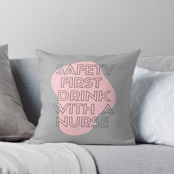 Item preview, Safety First Drink With A Nurse designed and sold by revashon.