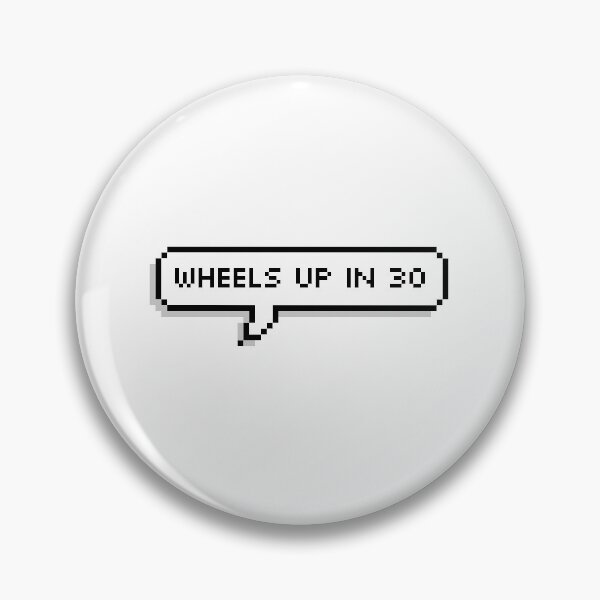 Item preview, WHEELS UP IN 30 designed and sold by wizzfizzliz.