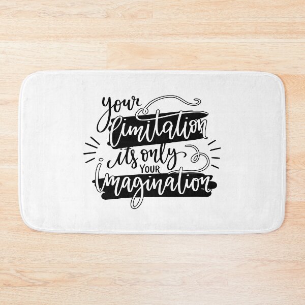 Item preview, Your Limitation its only Your Imagination designed and sold by orangedesigns49.